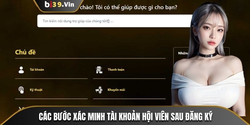 Các bước xác minh tài khoản hội viên sau đăng ký